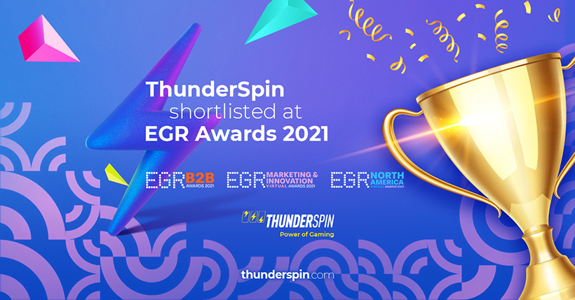 ThunderSpin shortlisted at EGR Awards 2021 - EGR B2B in Software Rising Star category and EGR Marketing & Innovation in Supplier marketing campaign category and EGR North America in 3 categories