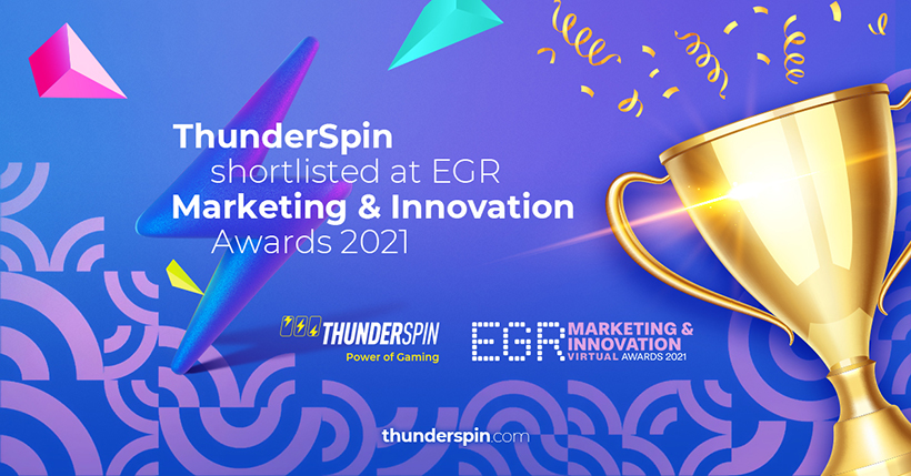ThunderSpin shortlisted at EGR Marketing & Innovation Awards 2021 in Supplier marketing campaign category