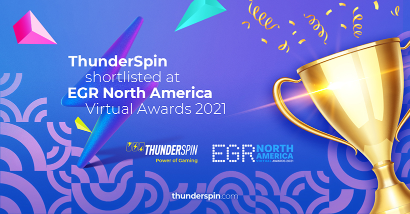 ThunderSpin shortlisted at EGR North America Awards 2021 in 3 categories